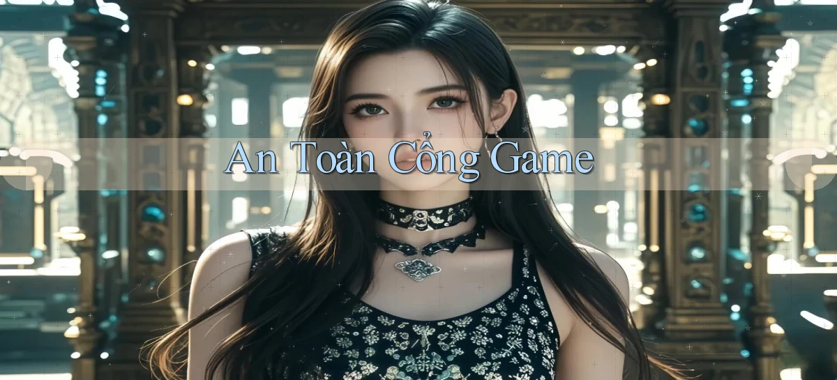 An toàn Cổng game