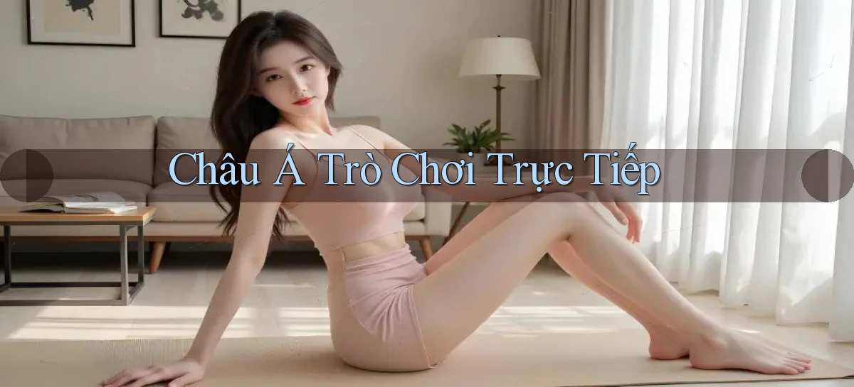 Châu Á Trò chơi trực tiếp