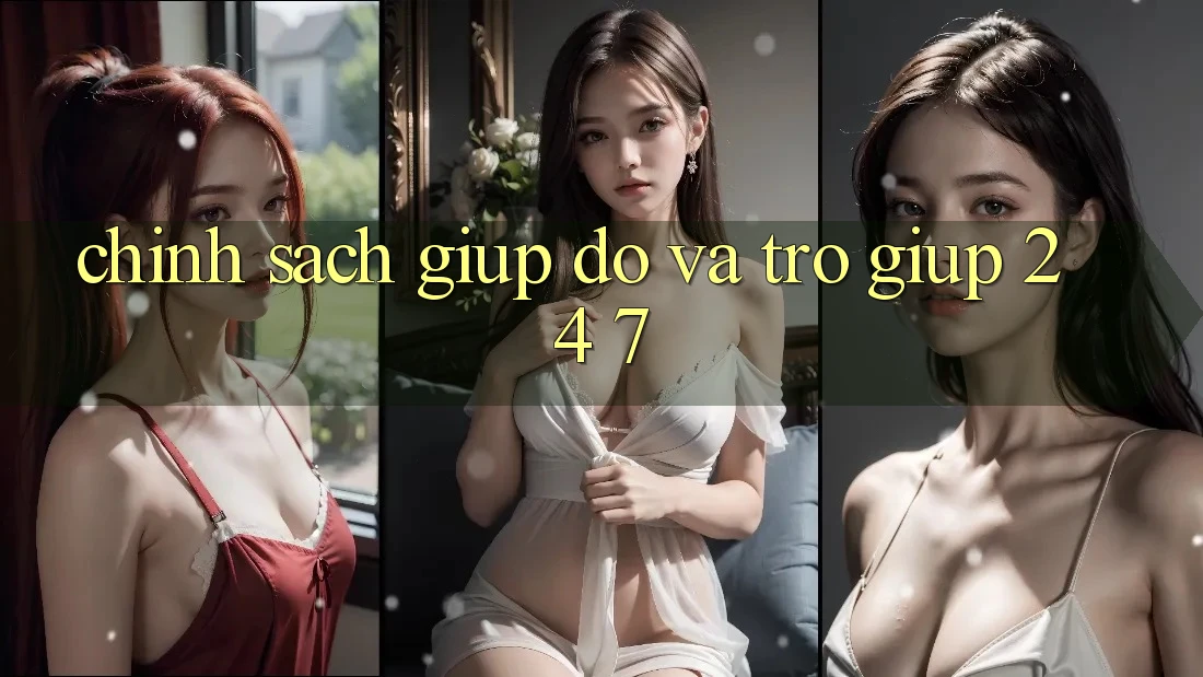 Chính Sách Giúp đỡ Và Trợ giúp 24/7 Chính Sách Giúp đỡ Và Trợ giúp 24/7