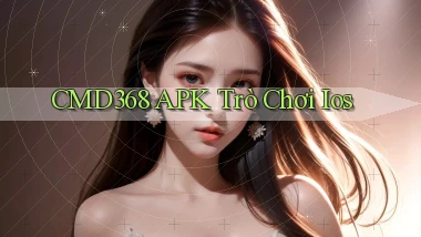cmd368 APK trò chơi ios