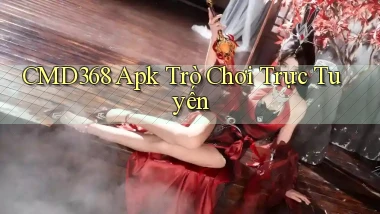 cmd368 apk trò chơi trực tuyến