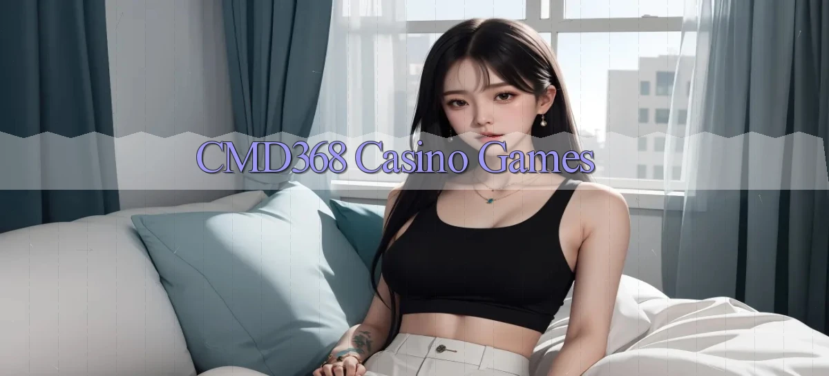cmd368 casino games