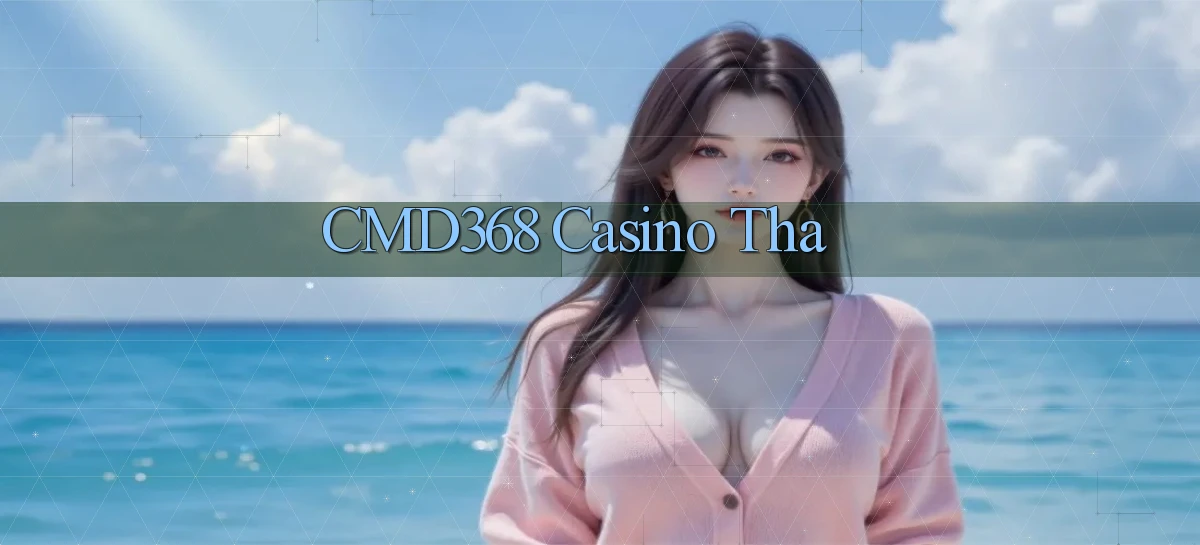 cmd368 casino tha