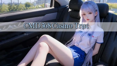 cmd368 casino trực
