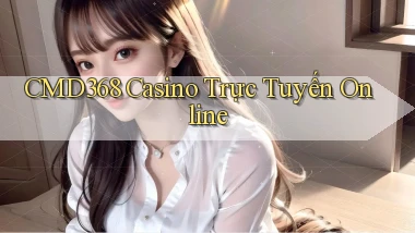 cmd368 casino trực tuyến online