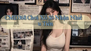 cmd368  Chơi xổ số nhận nhiều tiền