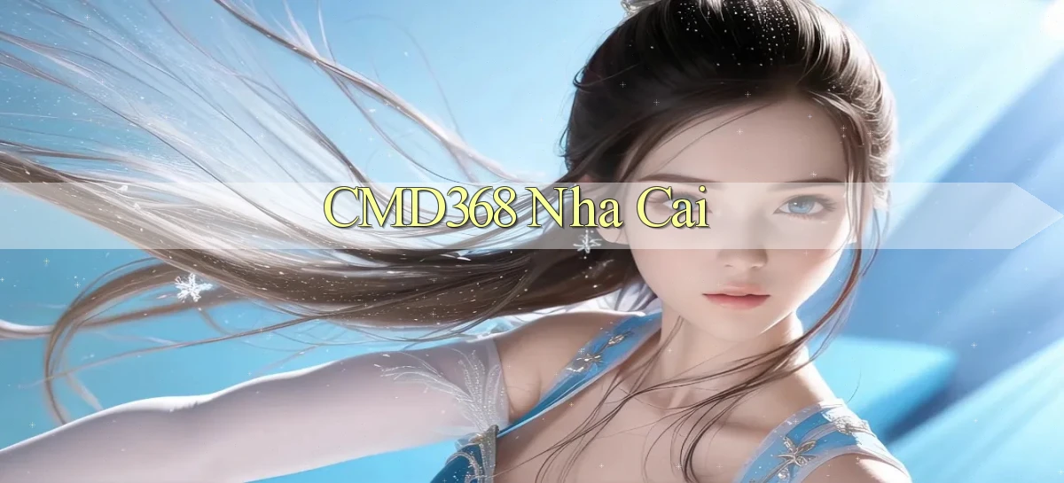 cmd368 nha cai