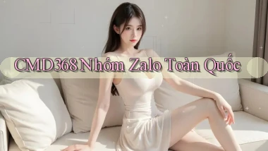 cmd368 nhóm zalo toàn quốc