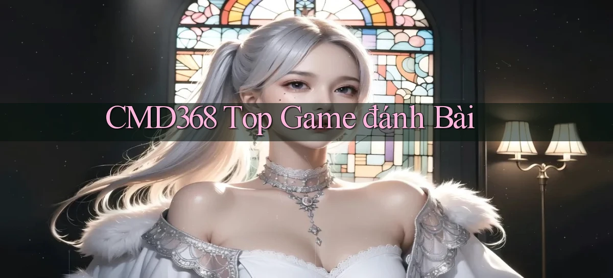 cmd368  top game đánh bài