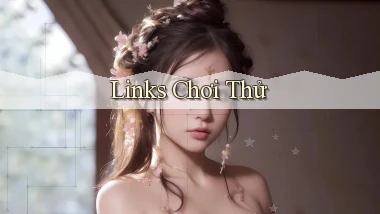 Links Chơi thử