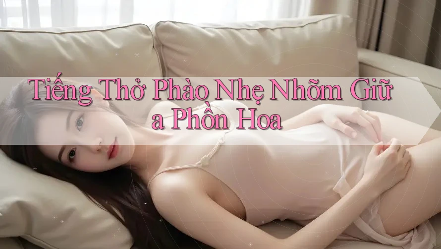 Tiếng Thở Phào Nhẹ Nhõm Giữa Phồn Hoa